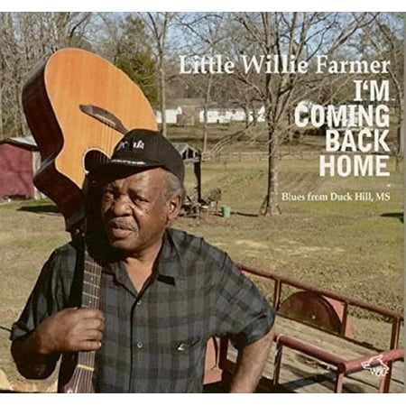 Little Willie Farmer - I'm Coming Back Home - Music & Performance - CD
