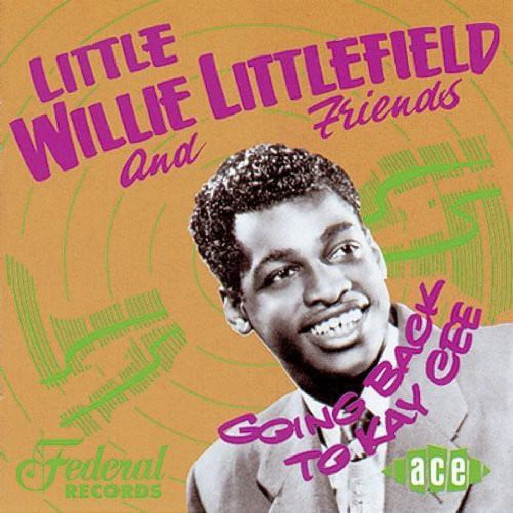 Little Willie Littlefield - Going Back to Kay Cee - Music & Performance ...