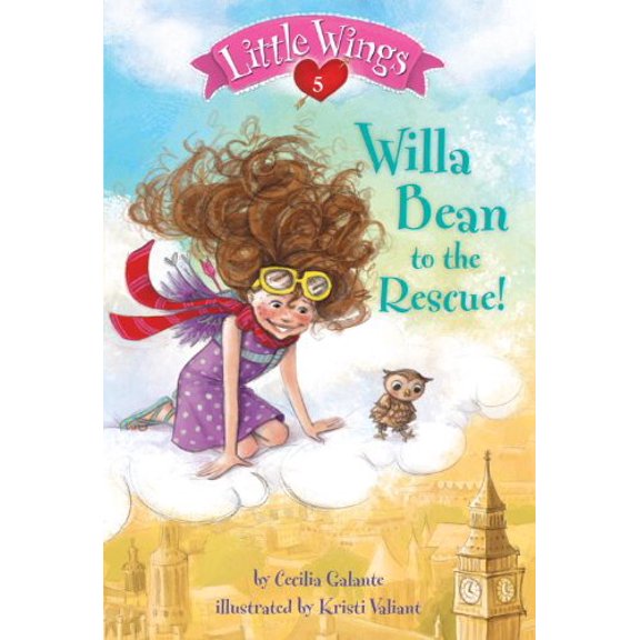 Pre-Owned Little Wings #5: Willa Bean to the Rescue! (A Stepping Stone Book(TM)), Galante, Cecilia