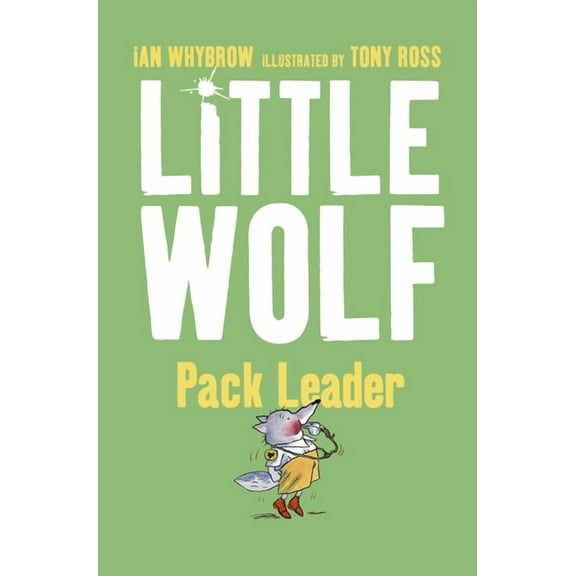 Little Wolf, Pack Leader, (Paperback)