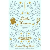 Little Women (150th Anniversary Edition), (Hardcover)