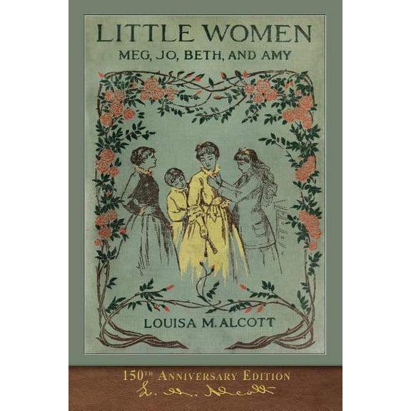 Pre-Owned Little Women (150th Anniversary Edition): With Foreword and 200 Original Illustrations