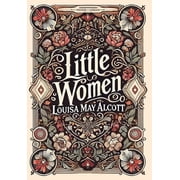 Little Women Collector's Edition Laminated Hardback with Jacket, Hardcover