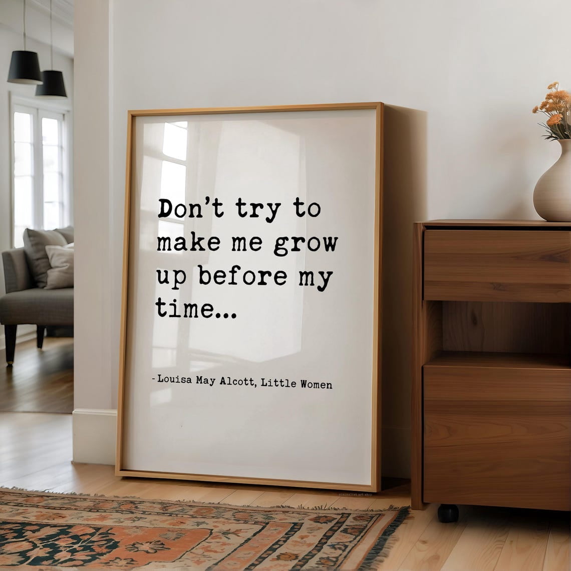 Little Women Quote Dont Try To Make Me Grow Up Louisa May Alcott Wall ...
