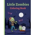 thumbnail image 1 of Little Zombies Coloring Book, (Paperback), 1 of 1