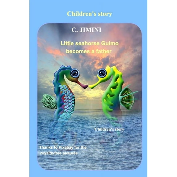 Little seahorse Guimo becomes a father / Children's story - English, (Paperback)