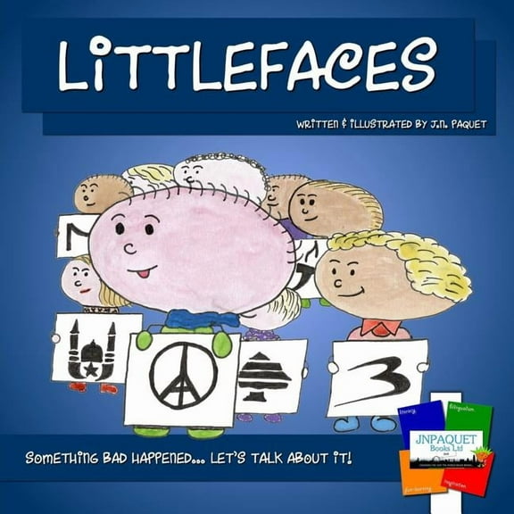 Littlefaces Littlefaces: Something bad happened... Let's talk about it!, Book 1, (Paperback)