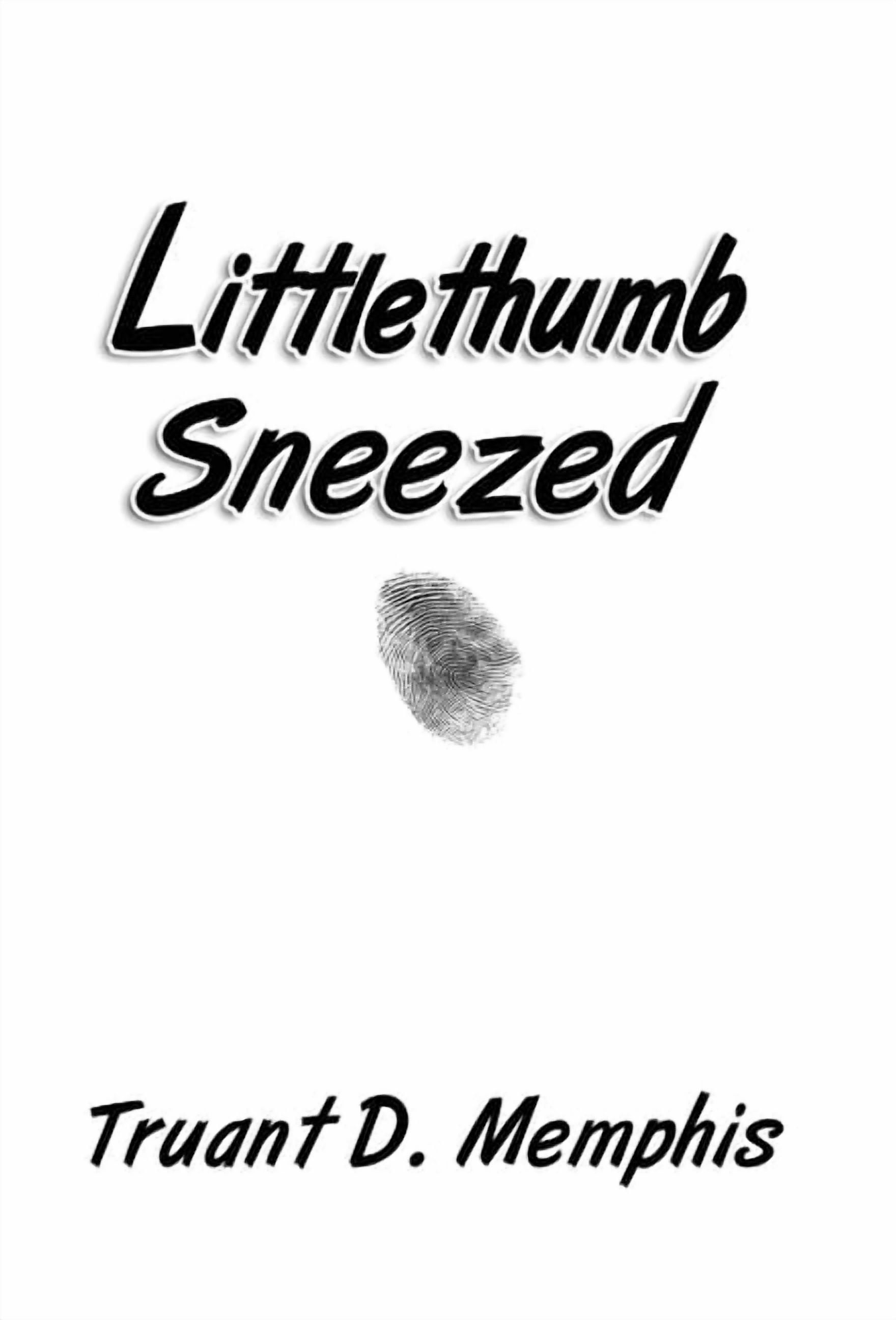 Littlethumb Sneezed, (Hardcover)