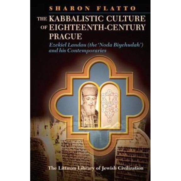 Littman Library of Jewish Civilization Littman Kabbalistic Culture of Eighteenth-Century Prague, (Paperback)