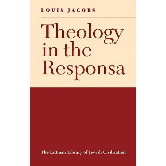 Littman Library of Jewish Civilization Theology in the Responsa, (Paperback)