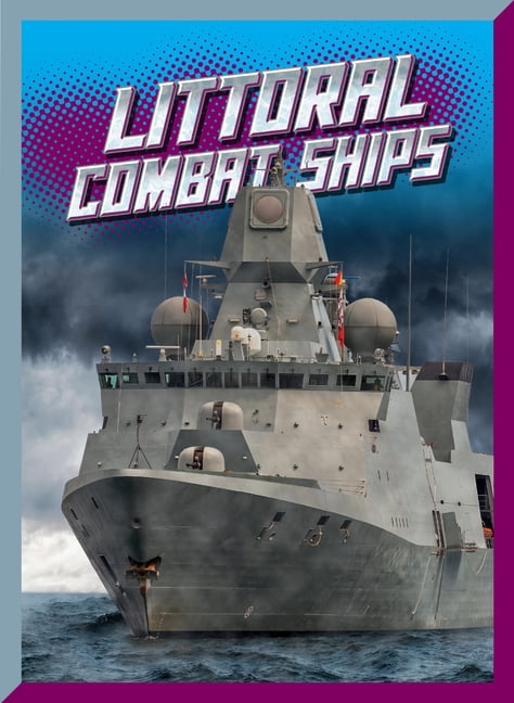 Littoral Combat Ships, (Paperback)
