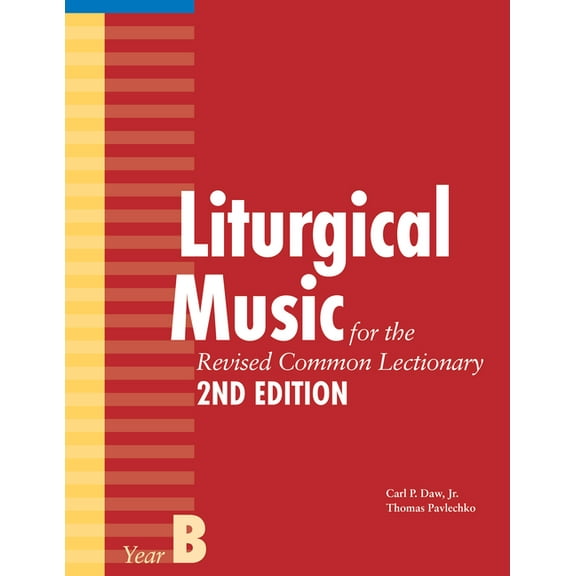 Liturgical Music for the Revised Common Lectionary, Year B, (Paperback)