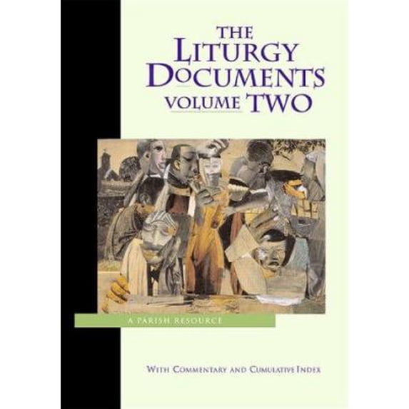 Pre-Owned The Liturgy Documents : A Parish Resource, Vol. 2 (Paperback) 1568542453
