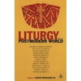 thumbnail image 1 of Liturgy in a Postmodern World, (Paperback), 1 of 2
