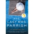 thumbnail image 1 of The Last Mrs. Parrish: A Novel (Paperback), 1 of 2