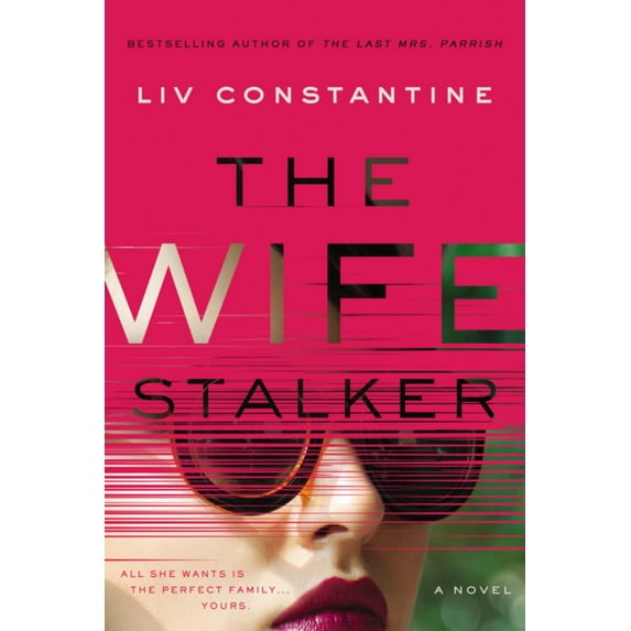 The Wife Stalker: A Novel (Paperback)