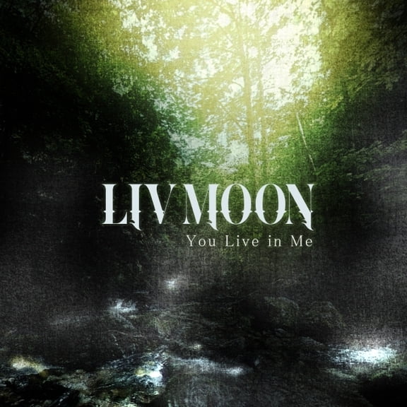 Liv Moon - You Live In Me - Music & Performance - CD