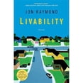 thumbnail image 1 of Pre-Owned Livability (Paperback) 1596916559 9781596916555, 1 of 1