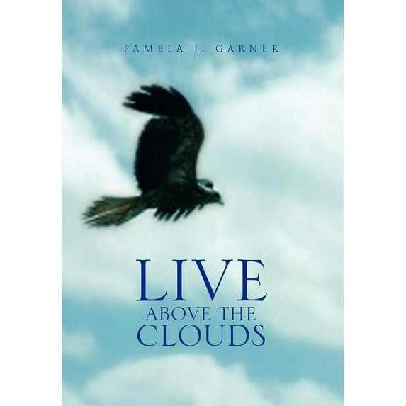 Live Above the Clouds