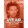 thumbnail image 1 of Live Aid: The Greatest Show on Earth 13 July 1985, (Paperback), 1 of 1