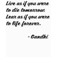 thumbnail image 1 of Live As If You Were To Die Tomorrow. Learn As If You Were To Live Forever Quote Decal Sticker - Vinyl Wall Decor 12x12, 1 of 1