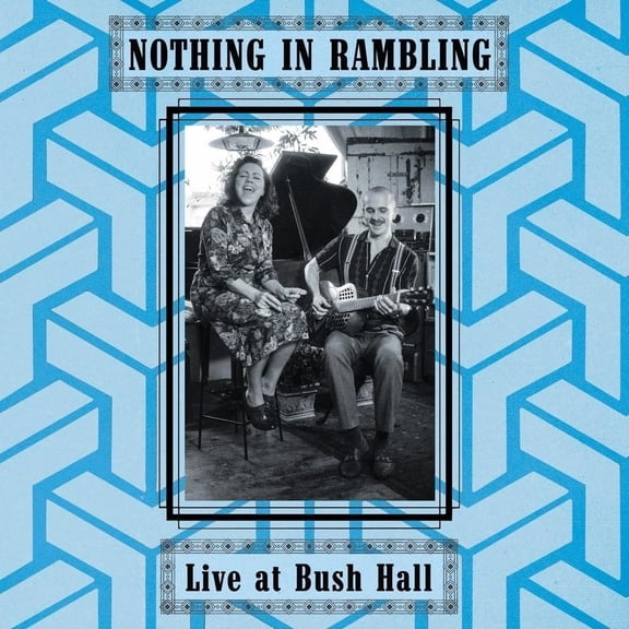 Nothing In Rambling Live At Bush Hall (Vinyl Record)