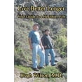 thumbnail image 1 of Live Better Longer: Your Guide to a Healhier Life, 1 of 1