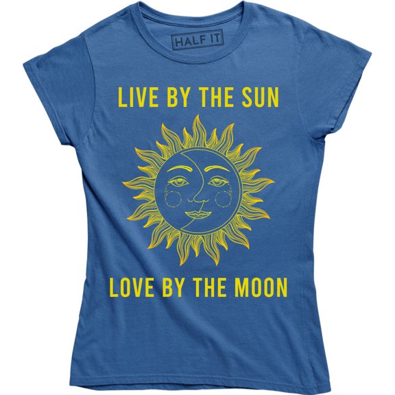Live By The Sun Love By The Moon - Stars Day Night Women's Gift Tee