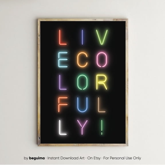 Live Color Fully Typography Neon Lights Sign Positive Poster, Unframed Poster
