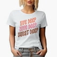 thumbnail image 1 of Live Deep, Love Deep, Squat Deep, Gym or Work Out Merch Gift, White T-Shirt, XL, 1 of 5