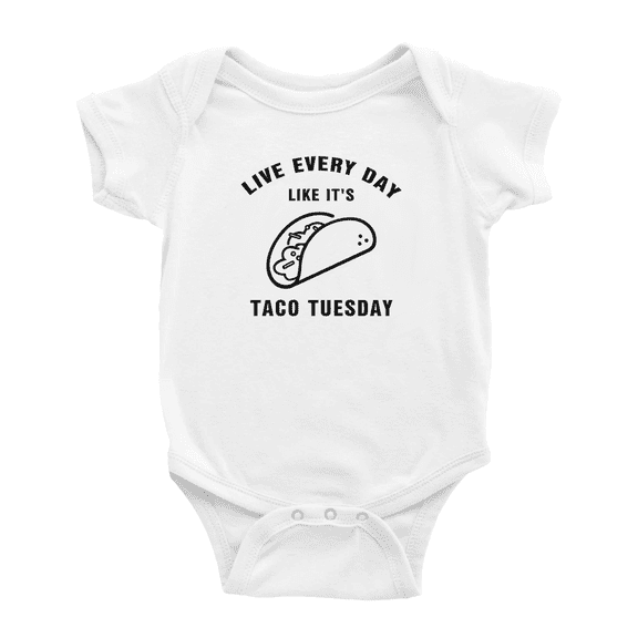 Live Every Day Like It's Taco Tuesday Cute Baby Rompers For Boy Girl