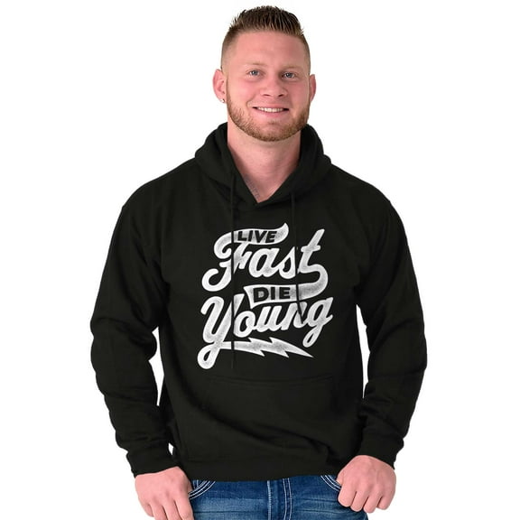 Live Fast Die Young Novelty Rebel Hoodie Sweatshirt Women Men Brisco Brands X