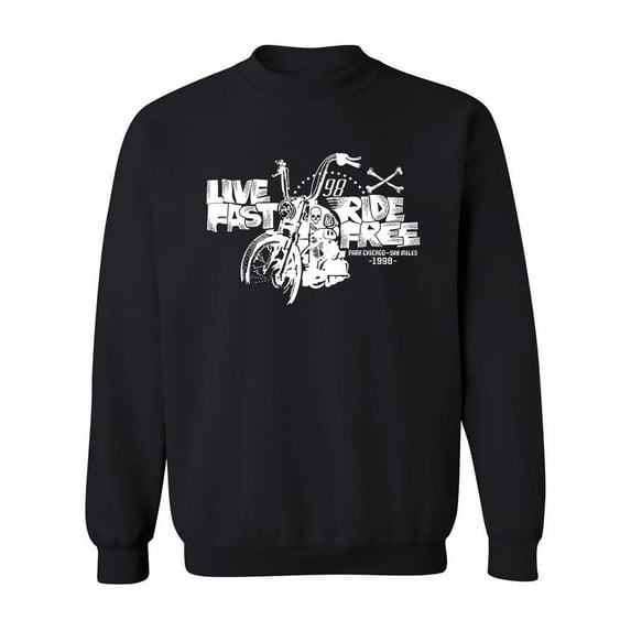 Live Fast, Ride Free Quote Sweatshirt Men -Image by Shutterstock, Male 4X-Large