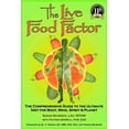 thumbnail image 1 of The Live Food Factor: The Comprehensive Guide to the Ultimate Diet for Body, Mind, Spirit & Planet, (Paperback), 1 of 1