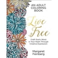 thumbnail image 1 of Pre-Owned Live Free: An Adult Coloring Book (Paperback) 0764218638 9780764218637, 1 of 1