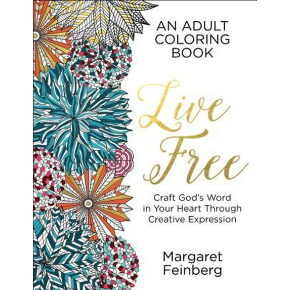 Pre-Owned Live Free: An Adult Coloring Book (Paperback) 0764218638 9780764218637