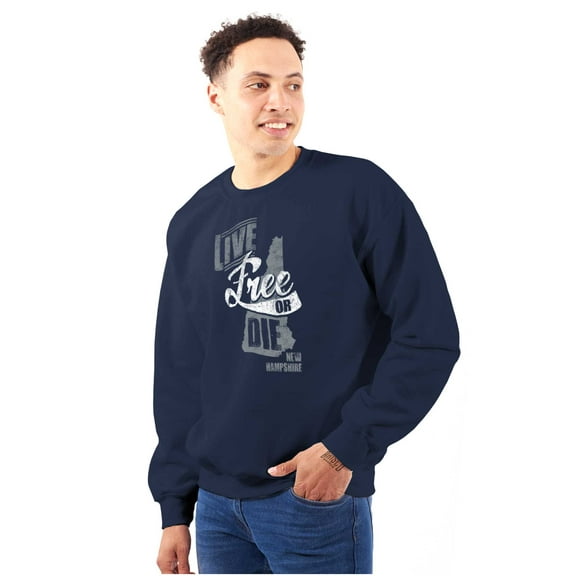 Live Free Or Die New Hampshire Motto Sweatshirt for Men or Women Brisco Brands S