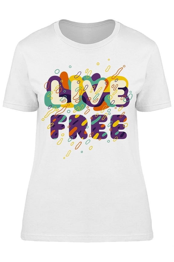 Live Free Tee Women's -Image by Shutterstock