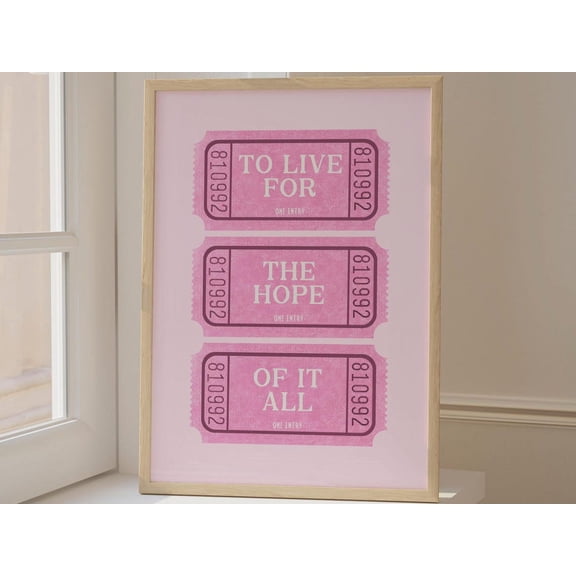 To Live For The Hope Of It All Music Lyrics Concert Ticket Wall Art Preppy Pink Lyrics Gift Coquette Room Decor Trendy Dorm Wall Art Modern Wall Decor