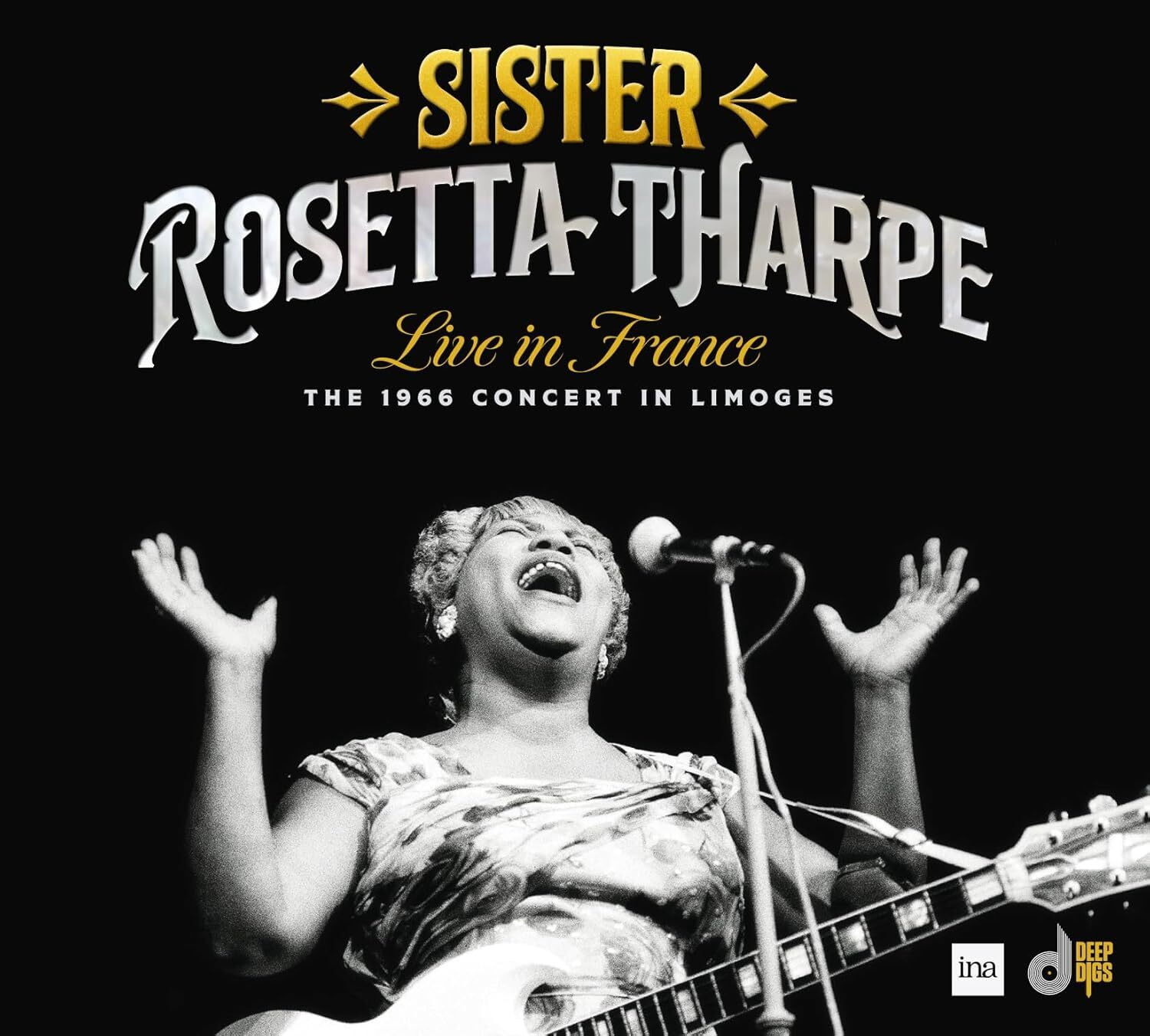 Sister Rosetta Tharpe - Live In France: The 1966 Concert In Limoges - Music & Performance - CD