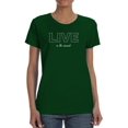 thumbnail image 1 of Live In The Moment Banner T-Shirt Women -Image by Shutterstock, Female Small, 1 of 4