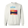 thumbnail image 1 of Live In The Moment Motivational Mindful Living Quote Sweatshirt, 1 of 3