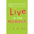 thumbnail image 1 of Live In The Moment (Paperback), 1 of 1