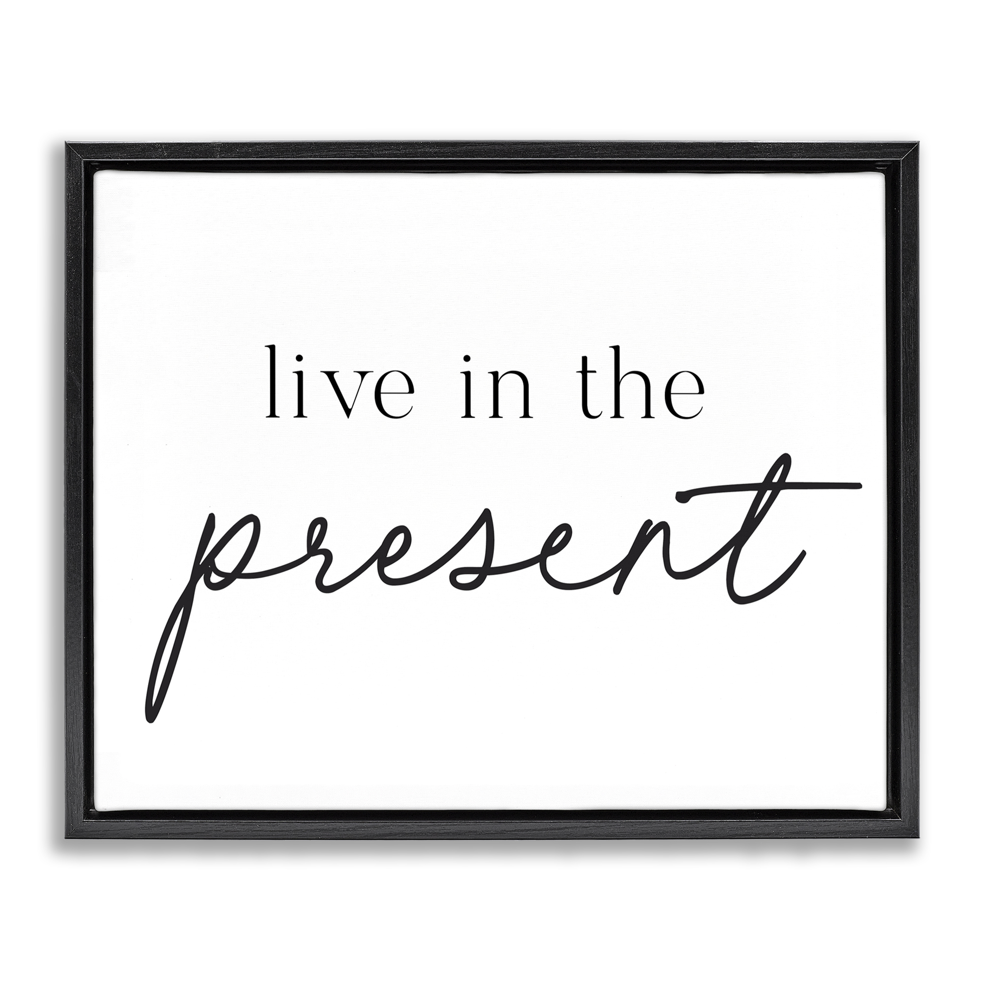 Live In The Present Black Framed Floater Canvas Wall Art, design by Lettered and Lined