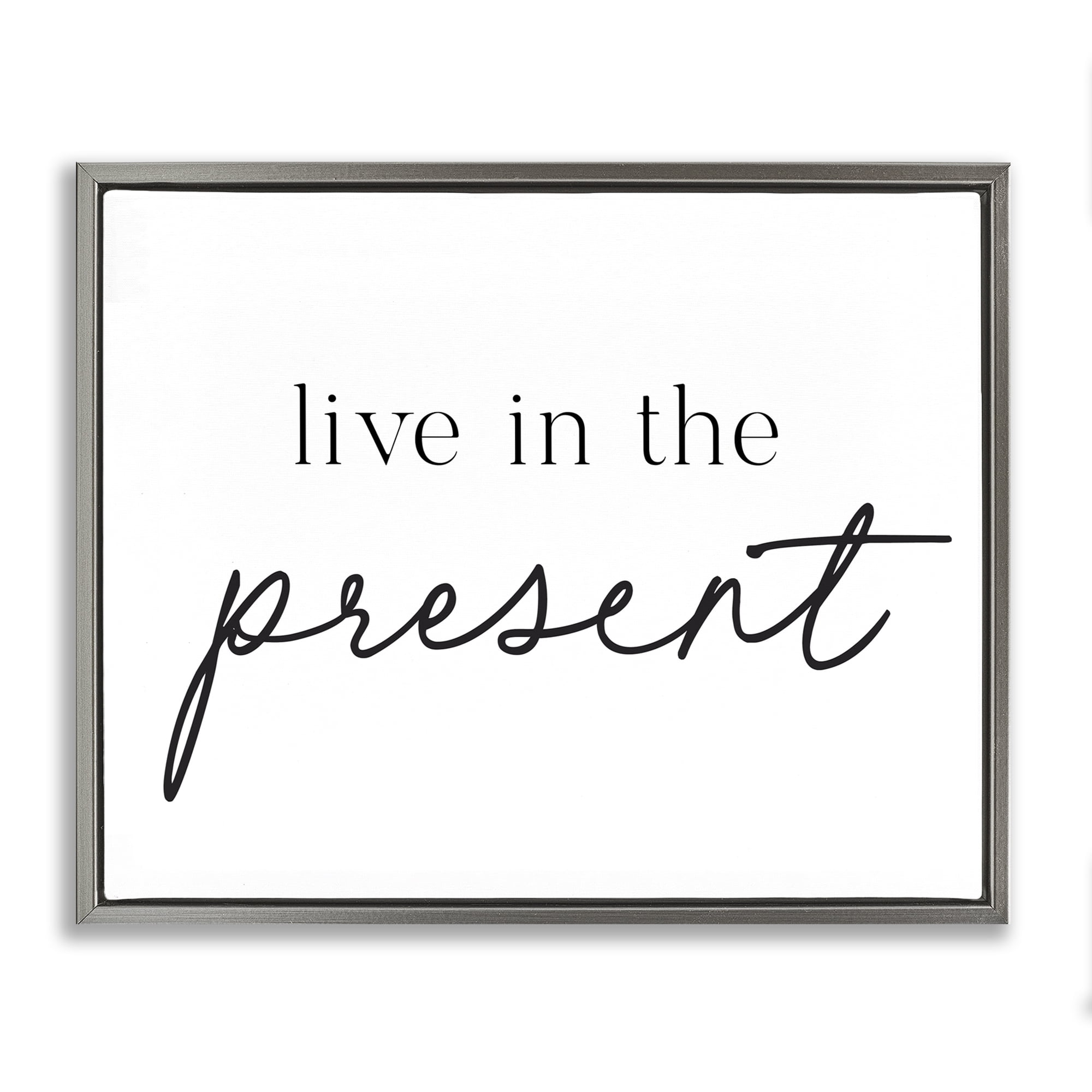 Live In The Present Gray Framed Floater Canvas Wall Art, design by Lettered and Lined