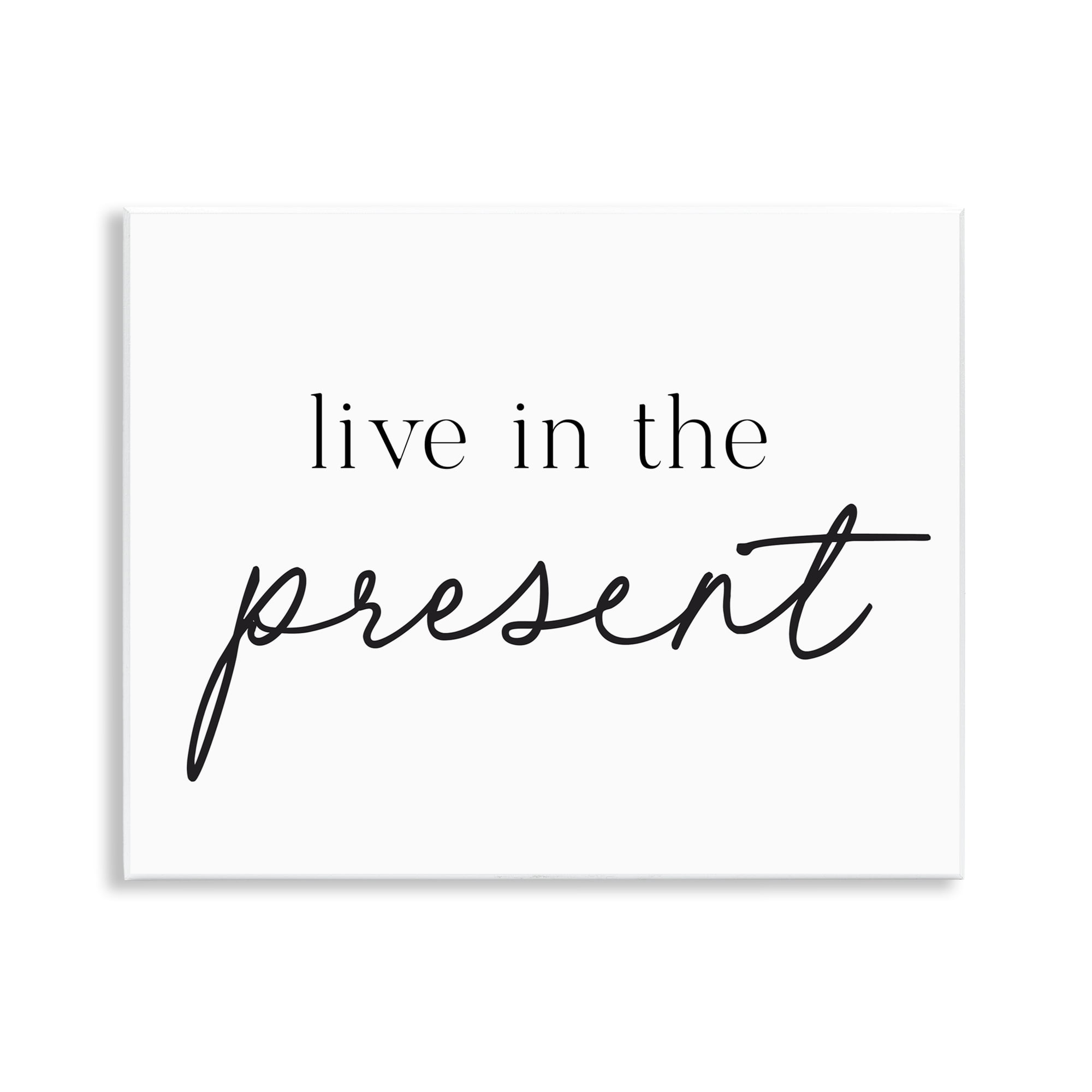 Live In The Present Wall Plaque Art, design by Lettered and Lined