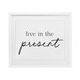 thumbnail image 1 of Live In The Present White Framed Print Under Glass, design by Lettered and Lined, 1 of 10
