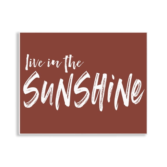Live In The Sunshine Brown Wall Plaque Art, design by Lettered and Lined
