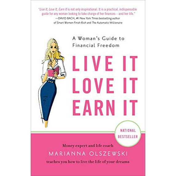 Pre-Owned Live It, Love It, Earn It: A Woman's Guide to Financial Freedom (Paperback) 1591844312 9781591844310