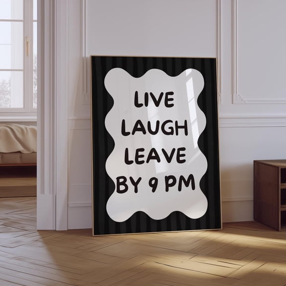 Live Laugh Leave By 9Pm Retro Poster, Unframed Paper Poster 8x10in